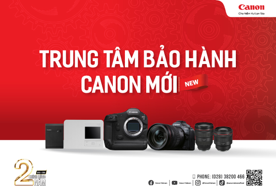 CÔNG TY TNHH CANON MARKETING VIỆT NAM CHÍNH THỨC KHAI TRƯƠNG TRUNG TÂM BẢO HÀNH THIẾT BỊ HÌNH ẢNH CANON TẠI VIỆT NAM