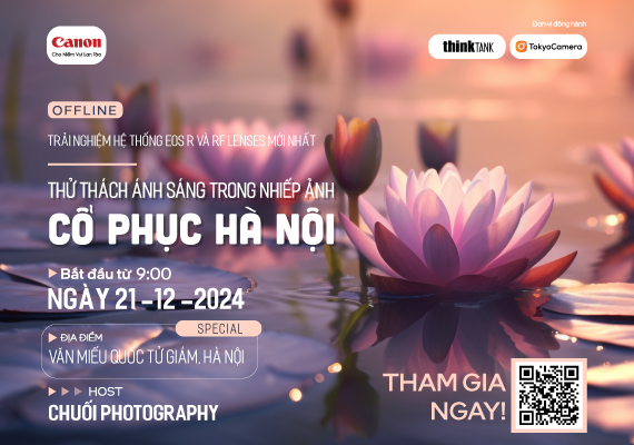 ✨ OFFLINE TRẢI NGHIỆM HỆ THỐNG CANON EOS R & ỐNG KÍNH RF MỚI NHẤT ✨