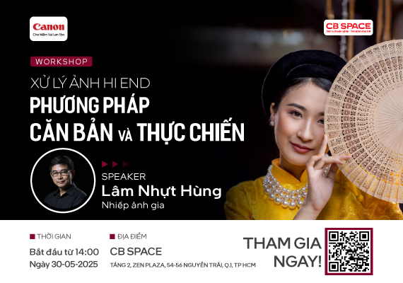 WORKSHOP XỬ LÝ ẢNH HI END- CĂN BẢN VÀ THỰC CHIẾN